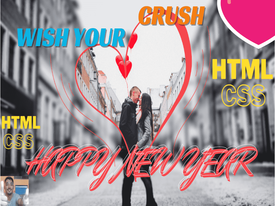 Wish Your crush in HTML and JS